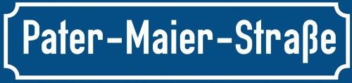 Straßenschild Pater-Maier-Straße