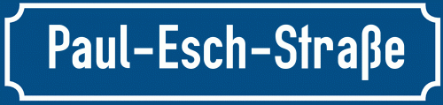 Straßenschild Paul-Esch-Straße