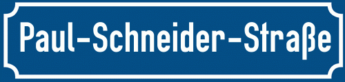 Straßenschild Paul-Schneider-Straße