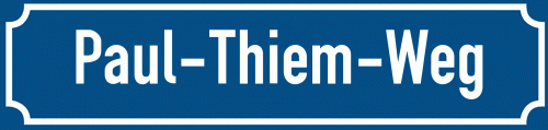 Straßenschild Paul-Thiem-Weg