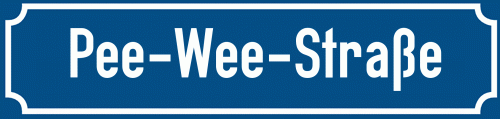 Straßenschild Pee-Wee-Straße