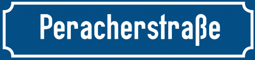 Straßenschild Peracherstraße zum kostenlosen Download