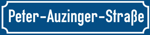 Straßenschild Peter-Auzinger-Straße