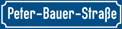 Straßenschild Peter-Bauer-Straße