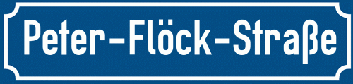 Straßenschild Peter-Flöck-Straße