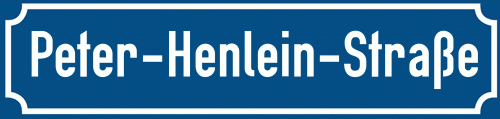 Straßenschild Peter-Henlein-Straße