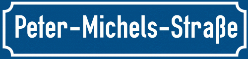 Straßenschild Peter-Michels-Straße