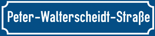 Straßenschild Peter-Walterscheidt-Straße