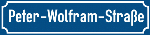 Straßenschild Peter-Wolfram-Straße