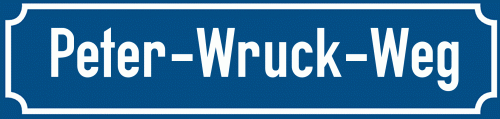 Straßenschild Peter-Wruck-Weg