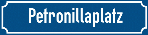 Straßenschild Petronillaplatz