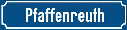 Straßenschild Pfaffenreuth