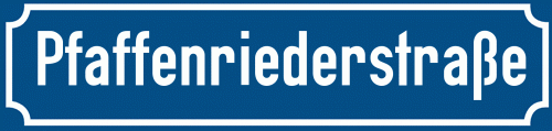 Straßenschild Pfaffenriederstraße