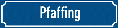 Straßenschild Pfaffing