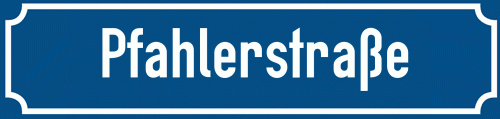 Straßenschild Pfahlerstraße