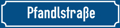 Straßenschild Pfandlstraße