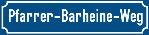 Straßenschild Pfarrer-Barheine-Weg