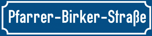 Straßenschild Pfarrer-Birker-Straße