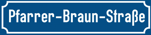 Straßenschild Pfarrer-Braun-Straße