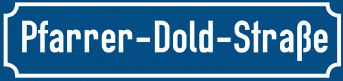 Straßenschild Pfarrer-Dold-Straße