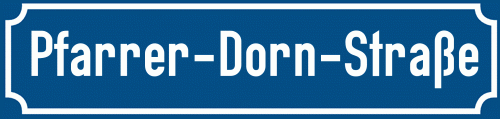 Straßenschild Pfarrer-Dorn-Straße