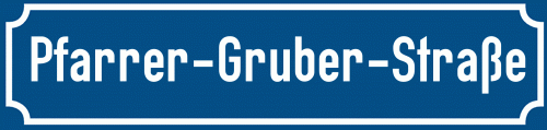 Straßenschild Pfarrer-Gruber-Straße zum kostenlosen Download