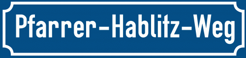 Straßenschild Pfarrer-Hablitz-Weg