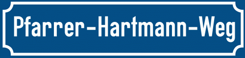 Straßenschild Pfarrer-Hartmann-Weg