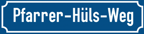 Straßenschild Pfarrer-Hüls-Weg