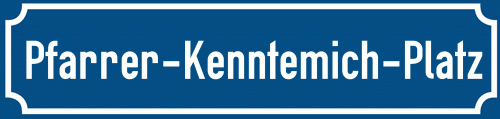 Straßenschild Pfarrer-Kenntemich-Platz zum kostenlosen Download