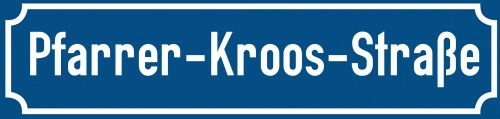 Straßenschild Pfarrer-Kroos-Straße