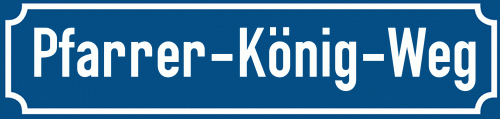 Straßenschild Pfarrer-König-Weg