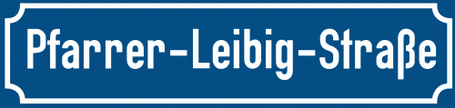 Straßenschild Pfarrer-Leibig-Straße