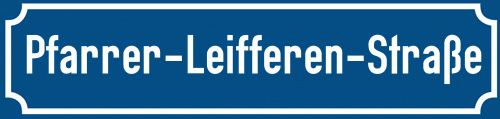 Straßenschild Pfarrer-Leifferen-Straße