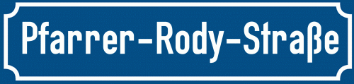 Straßenschild Pfarrer-Rody-Straße