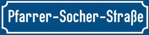 Straßenschild Pfarrer-Socher-Straße zum kostenlosen Download