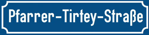 Straßenschild Pfarrer-Tirtey-Straße