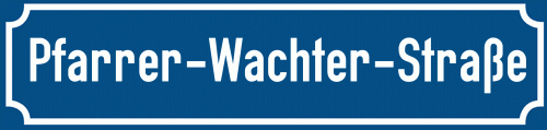 Straßenschild Pfarrer-Wachter-Straße