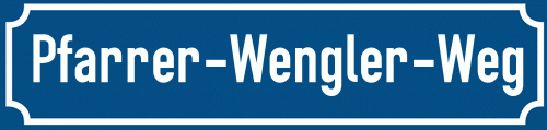 Straßenschild Pfarrer-Wengler-Weg