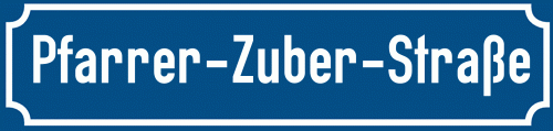 Straßenschild Pfarrer-Zuber-Straße
