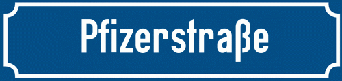 Straßenschild Pfizerstraße