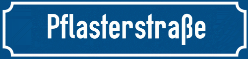 Straßenschild Pflasterstraße