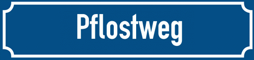 Straßenschild Pflostweg