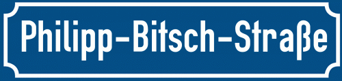 Straßenschild Philipp-Bitsch-Straße