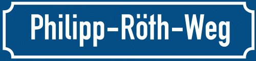 Straßenschild Philipp-Röth-Weg