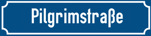 Straßenschild Pilgrimstraße