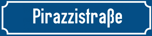 Straßenschild Pirazzistraße zum kostenlosen Download