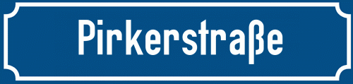Straßenschild Pirkerstraße