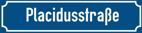 Straßenschild Placidusstraße zum kostenlosen Download