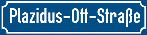 Straßenschild Plazidus-Ott-Straße